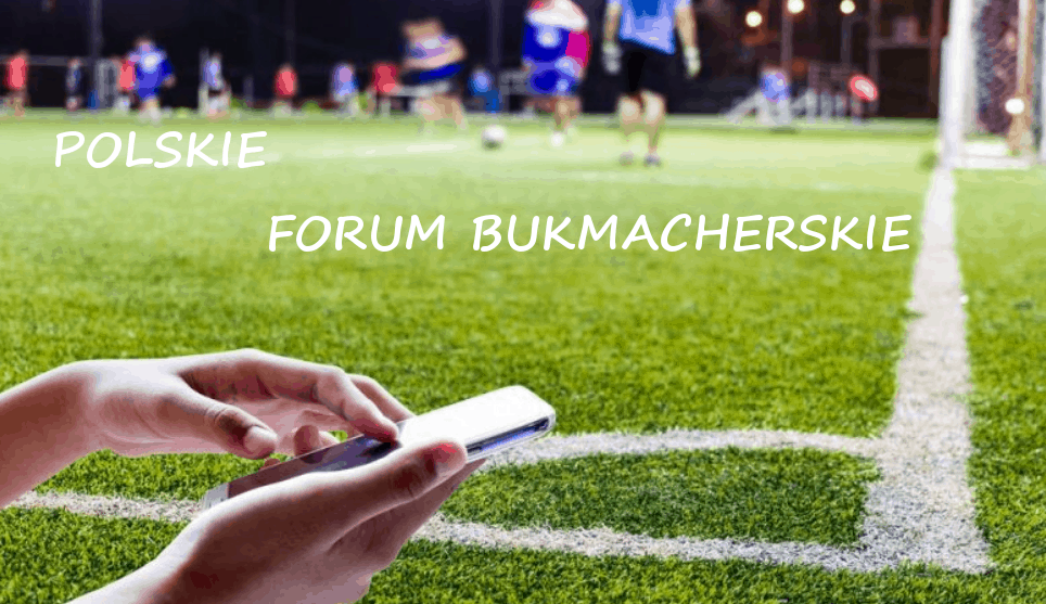 polskie forum bukmacherskie