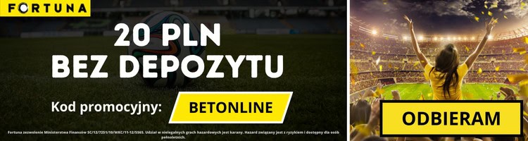 Fortuna bonus bez depozytu - kod promocyjny "BETONLINE"